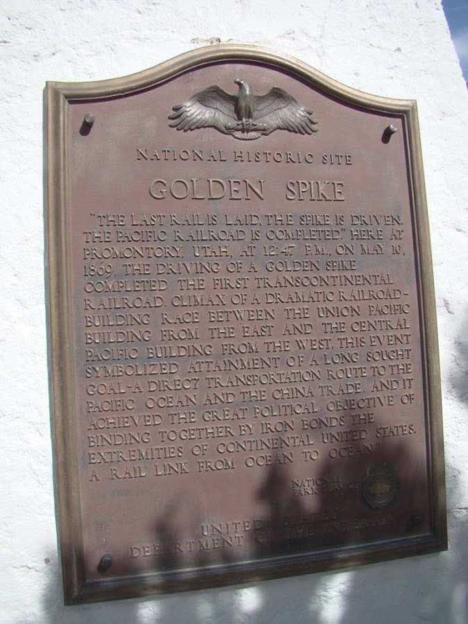 Golden Spike plaque on the monument: "The last rail is laid, the spike is driven