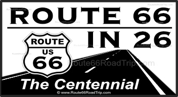 Route 66 in 2026 ... celebrating 100 years of The Mother Road during the Route 66 Centennial ... click for more information!