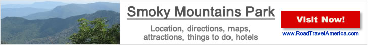 Visiting the Southest USA?  Click for details about the Great Smoky Mountains National Park lodging options, attractions and maps